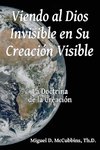 Viendo al Dios Invisible en Su Creación Visible
