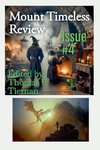 Mount Timeless Review- Issue 4