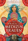 Das Orakel der Medizinfrauen