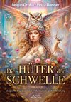 Die Hüter der Schwelle - Karten für die neue Erde