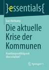 Die aktuelle Krise der Kommunen
