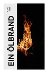 Ein Ölbrand