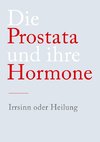 Die Prostata und ihre Hormone
