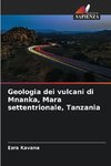 Geologia dei vulcani di Mnanka, Mara settentrionale, Tanzania