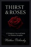 Thirst & Roses