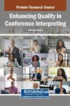 Enhancing Quality in Conference Interpreting