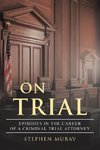 ON TRIAL