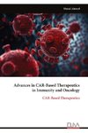 Advances in CAR-Based Therapeutics in Immunity and Oncology