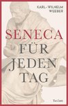 Seneca für jeden Tag