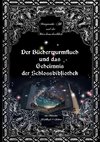 Der Bücherwurmfluch und die Geheimnisse der Schlossbibliothek