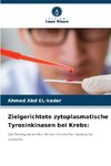 Zielgerichtete zytoplasmatische Tyrosinkinasen bei Krebs: