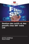 Gestion des actifs et des passifs chez SKF India Ltd