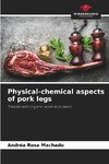 Physical-chemical aspects of pork legs