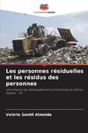 Les personnes résiduelles et les résidus des personnes