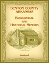 Benton County, Arkansas Biographical and Historical Memoirs