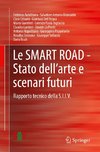 Le SMART ROAD - Stato dell'arte e scenari futuri