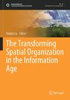 The Transforming Spatial Organization in the Information Age