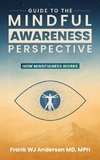Guide to the Mindful Awareness Perspective
