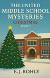 The United Middle School Mysteries Book 2