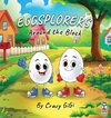 Eggsplorers Around the Block