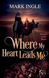 Where My Heart Leads Me