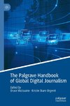 The Palgrave Handbook of Global Digital Journalism