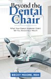Beyond the Dental Chair