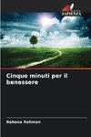 Cinque minuti per il benessere