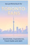 Das perfekte Buch für Toronto-Fans