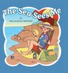 The Sea Sees Me