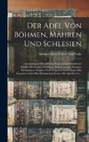 Der Adel Von Böhmen, Mähren Und Schlesien