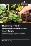 Studio sul profilo di produzione della fosfatasi di isolati fungini