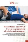 Réhabilitation post-AVC à travers un programme physiothérapie-massage