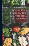 Specielle Therapie acuter und chronischer Krankheiten, Erster Band