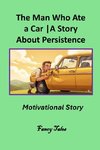 The Man Who Ate a Car