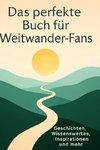 Das perfekte Buch für Weitwander-Fans