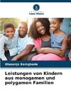 Leistungen von Kindern aus monogamen und polygamen Familien