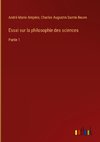 Essai sur la philosophie des sciences
