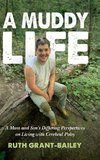 A Muddy Life
