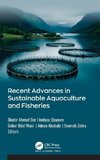 Recent Advances in Sustainable Aquaculture and Fisheries
