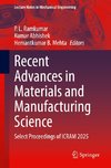Recent Advances in Materials and Manufacturing Science