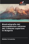 Biostratigrafia del nannoplancton calcareo del Cretaceo superiore in Bulgaria