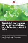 Sécurité et manipulation par les consommateurs de la laitue sur le marché belge