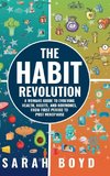 The Habit Revolution
