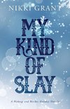 My Kind of Slay - Winter Cover Edition