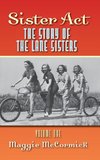 Sister Act - The Story of the Lane Sisters Volume One