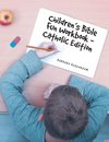 Children's Bible Fun Workbook - Catholic Edition