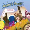 Mattie's Mouth
