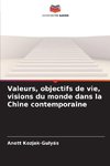 Valeurs, objectifs de vie, visions du monde dans la Chine contemporaine
