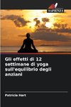 Gli effetti di 12 settimane di yoga sull'equilibrio degli anziani